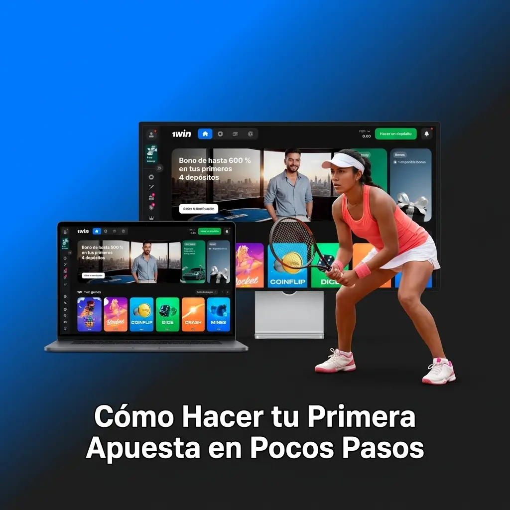Guía paso a paso para realizar tu primera apuesta en 1win Perú de forma rápida y sencilla